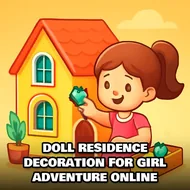 Doll Residence Decoration For Girl Adventure Online - Castle Decor game
