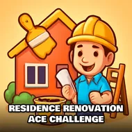 Residence Renovation Ace Challenge - Home Renovation game